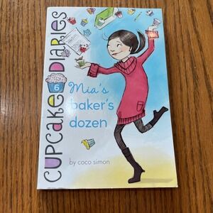 Cupcake Diaries Mia's Bakers Dozen Book 6 by Coco Simon Childrens Novel